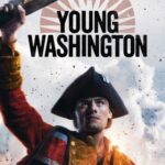 Movie Review: Young Washington Introduces America to a Washington Most Don’t Know About
