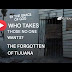 Who Takes in the Ones Nobody Wants? Tijuana’s Forgotten Ones